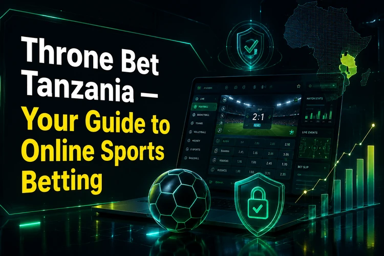 Throne Bet Tanzania - Your Guide to Online Sports Betting